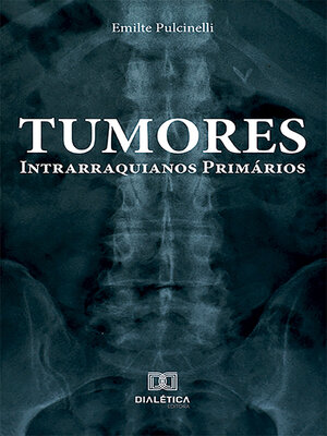 cover image of Tumores Intrarraquianos Primários